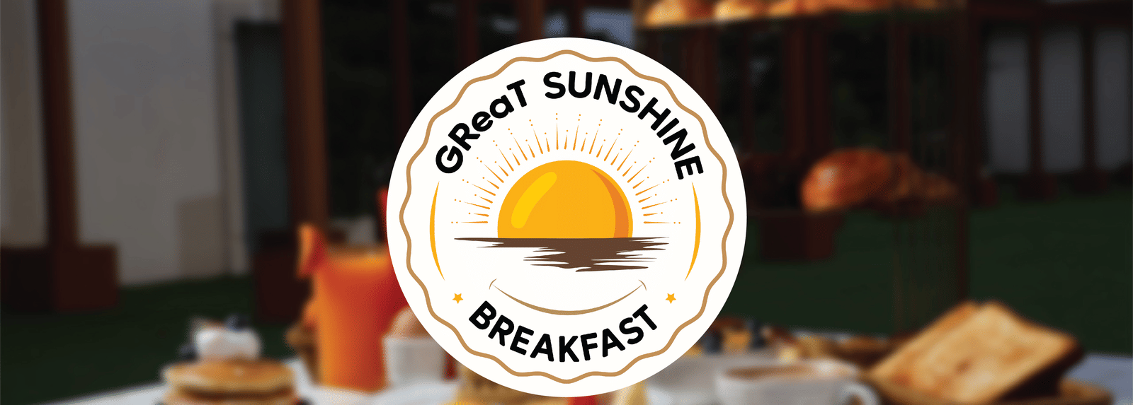 Logo of GReaT Sunshine Breakfast with a background of food placed on a table